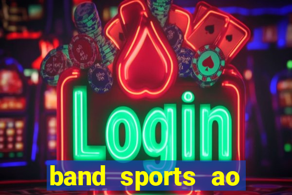 band sports ao vivo gratis